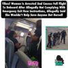 Woman is Arrested and causes full flight to Deboard…