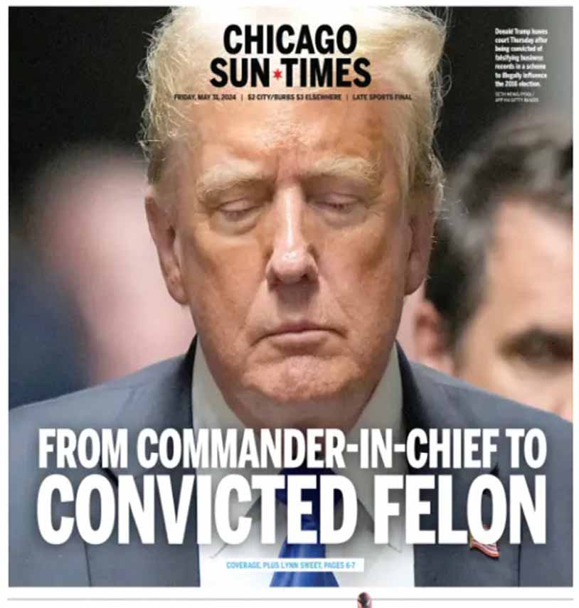 Former President Donald Trump is a Convicted Felon