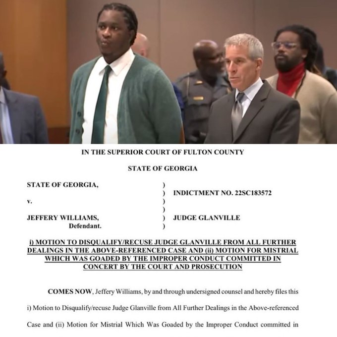 Young Thug's lawyer, Brian Steel, has filed a motion to remove Judge Glanville from the YSL RICO Trial and has requested a mistrial.