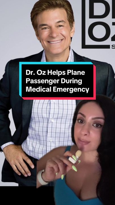 Dr. Oz Helps Plane Passenger Mid-Flight During Medical Emergency