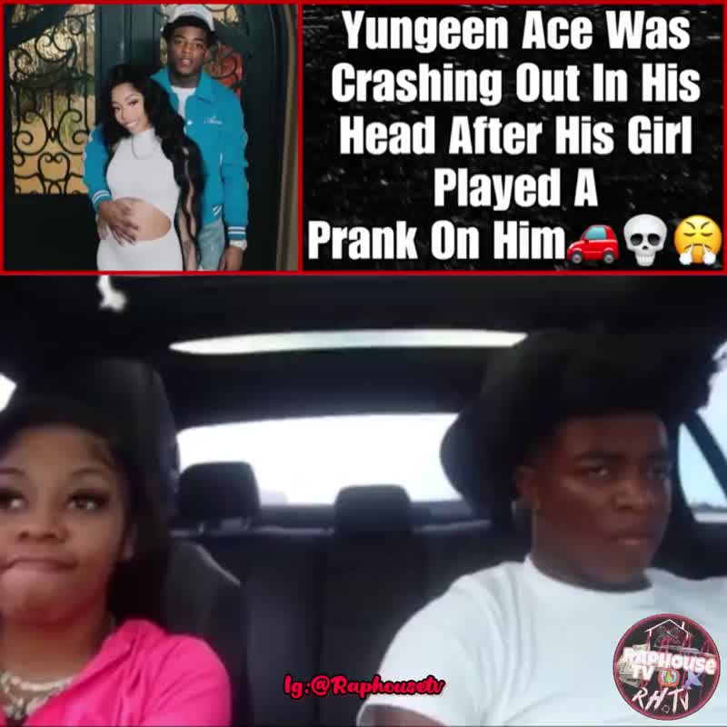 Yungeen Ace was Crashing Out in his Head after his Girl played a Prank on Him