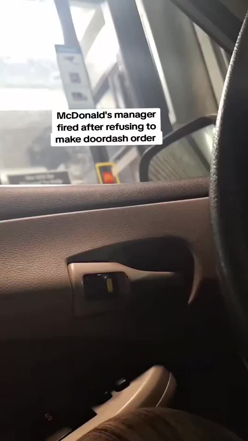 McDonald's manager fired after refusing to fulfill DoorDash order