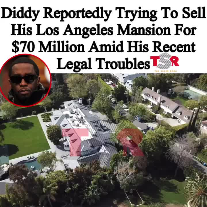 Diddy is now selling his Los Angeles mansion for  million following federal raid