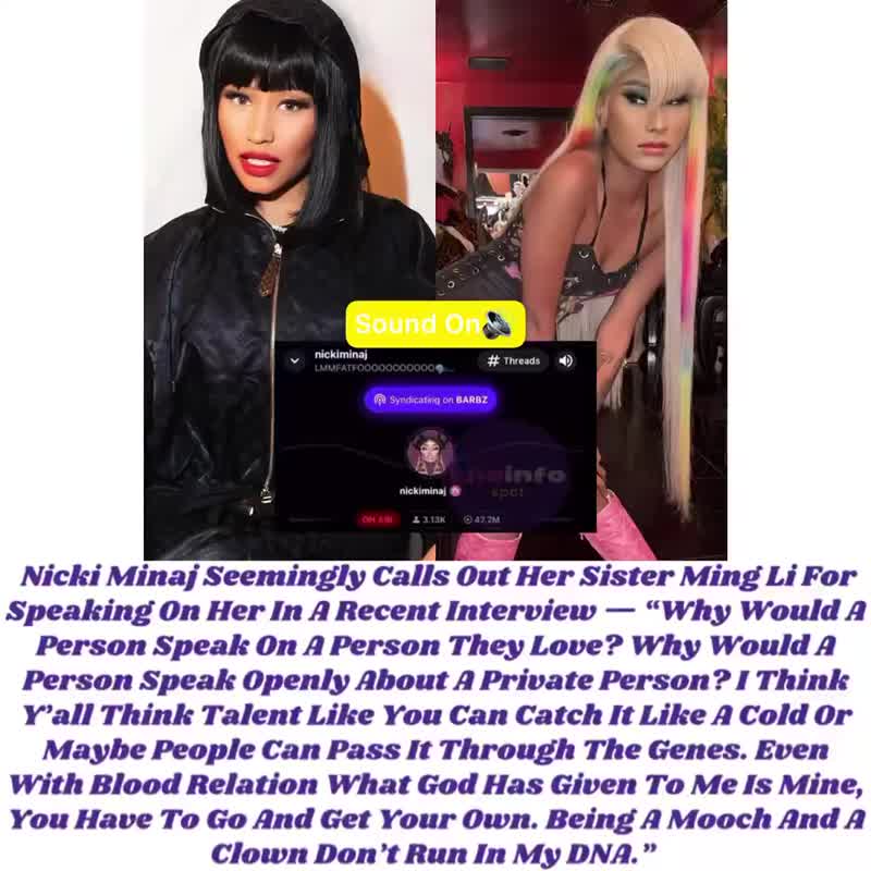 Nicki Minaj Seemingly Calls Out Her Sister Ming Li For Speaking On Her In A Recent Interview