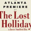 ‘The Lost Holliday’ Atlanta Movie Screening with Mona Scott-Young & Jussie Smollett