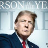 Donald Trump, Time Magazine’s Person of the Year, Backtracks On Promise to Bring Down Grocery Prices – Sandra Rose