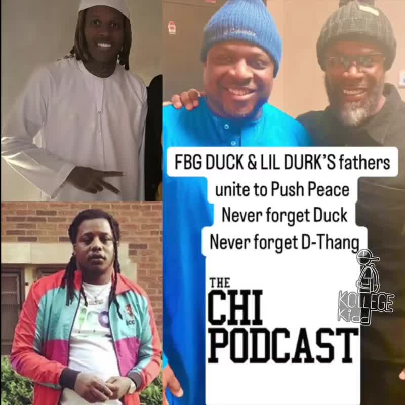 Chicago artists Lil Durk and FBG Duck's fathers unite to push peace